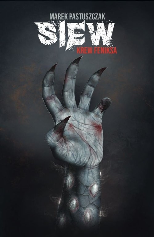 okładka Siew. Krew Feniksa
 książka | Marek Pastuszczak