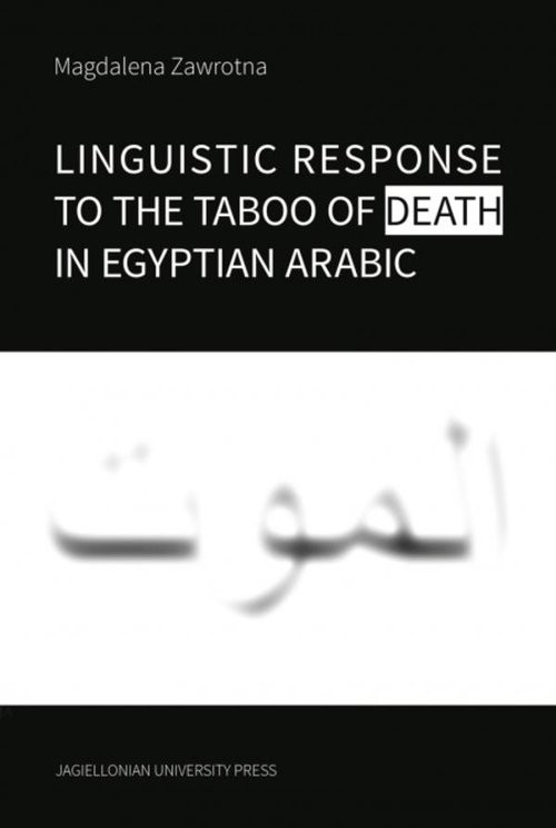 okładka Linguistic Response to the Taboo of Death in Egyptian Arabic książka | Magdalena Zawrotna