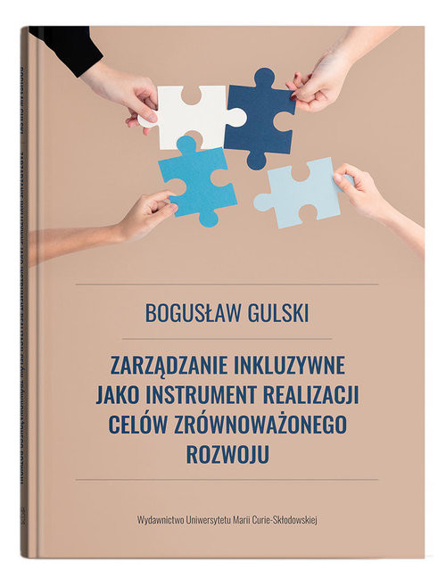 okładka Zarządzanie inkluzywne jako instrument realizacji celów zrównoważonego rozowju książka | Gulski Bogusław
