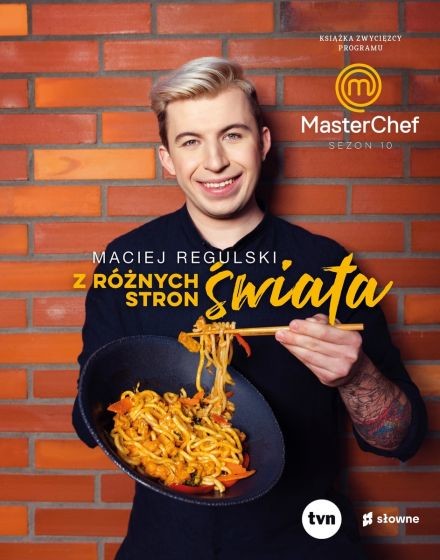 okładka Z różnych stron świata. Książka zwycięzcy programu MasterChef
 książka | Maciej Regulski