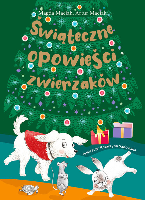 okładka Świąteczne opowieści zwierzaków książka | Magda Maciak, Artur Maciak