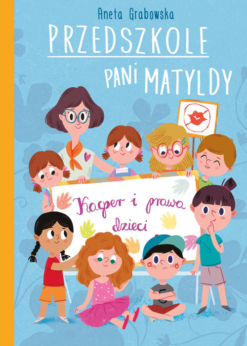 okładka Przedszkole pani Matyldy Kacper i prawa dzieci książka | Aneta Grabowska