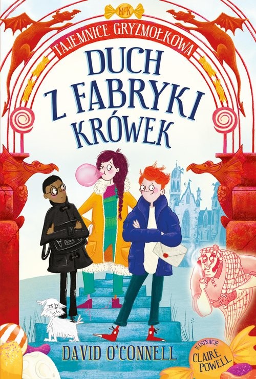 okładka Kapitan Nauka Tajemnice Gryzmołkowa Duch z fabryki krówek książka | David O'Connell