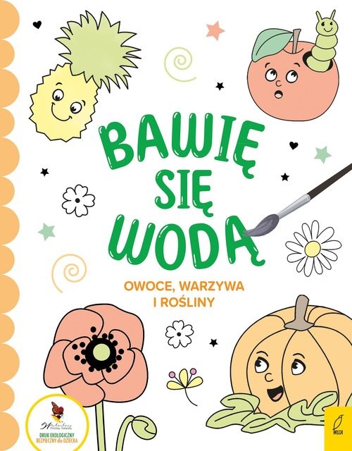 okładka Bawię się wodą Owoce warzywa i rośliny książka