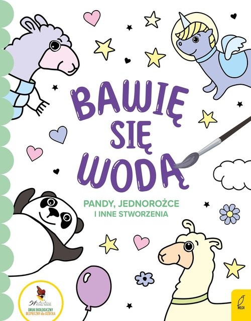 okładka Bawię się wodą Pandy jednorożce i inne stworzenia książka