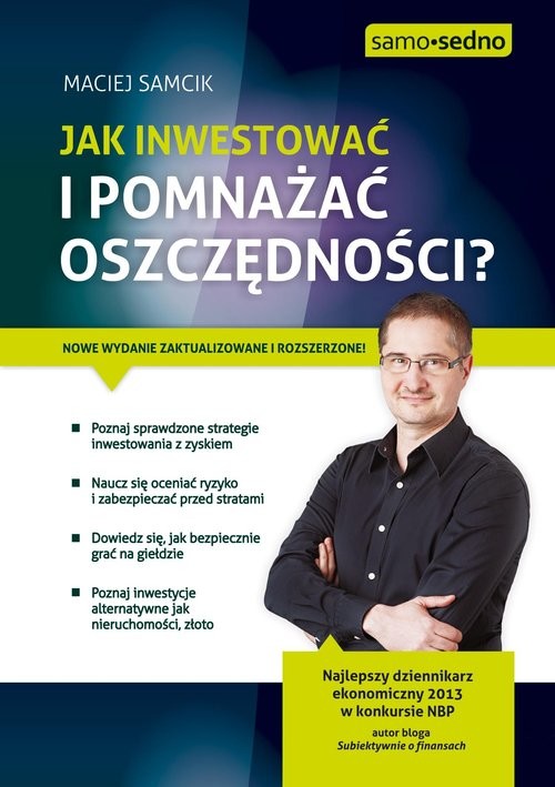 okładka Samo Sedno - Jak inwestować i pomnażać oszczędności? książka | Maciej Samcik