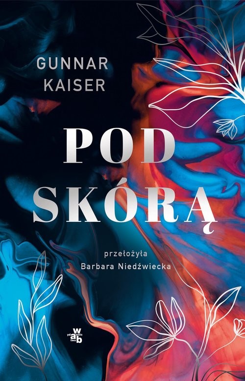 okładka Pod skórą książka | Gunnar Kaiser