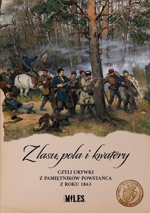 okładka Z lasu pola i kwatery czyli urywki z pamiętników powstańca z roku 1863 książka