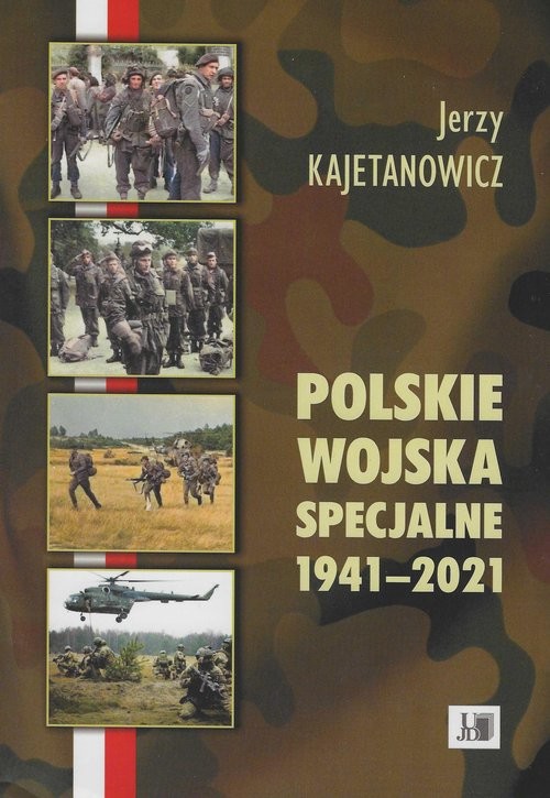 okładka Polskie wojska specjalne 1941-2021 książka | Kajetanowicz Jerzy