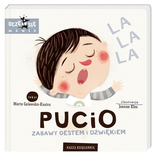 okładka Pucio. Zabawy gestem i dźwiękiem książka | Marta Galewska-Kustra