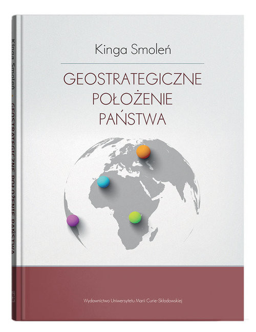 okładka Geostrategiczne położenie państwa książka | Smoleń Kinga