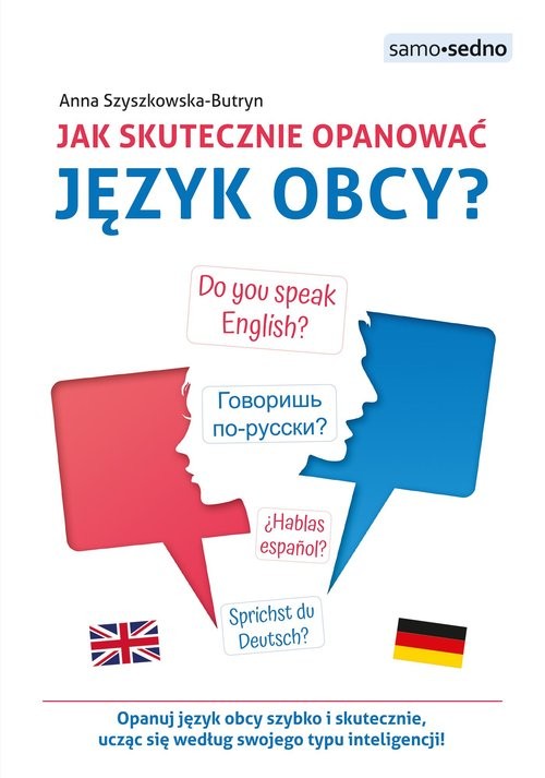 okładka Jak skutecznie opanować język obcy? Samo Sedno książka | Anna Szyszkowska-Butryn