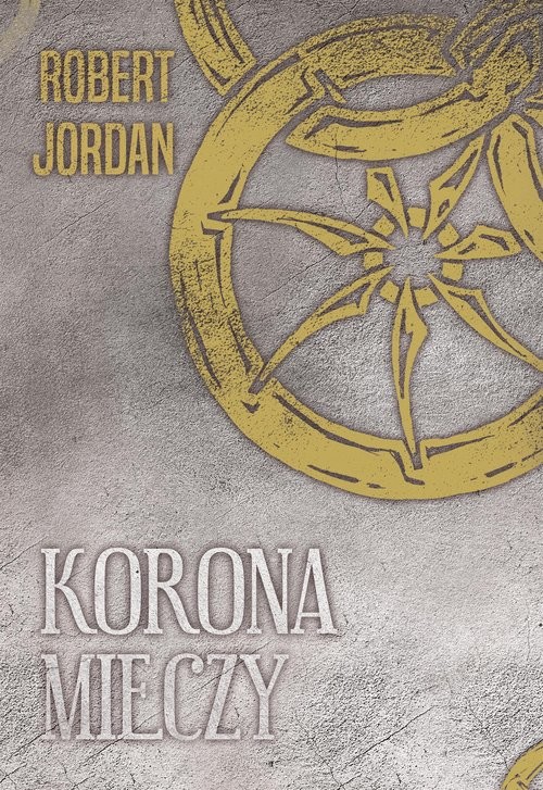 okładka Korona mieczy książka | Robert Jordan