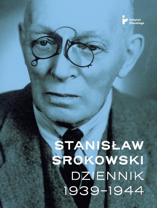 okładka Stanisław Srokowski. Dziennik 1939–1944 ebook | epub, mobi | Piotr Biliński, Jacek Emil, Szczepański