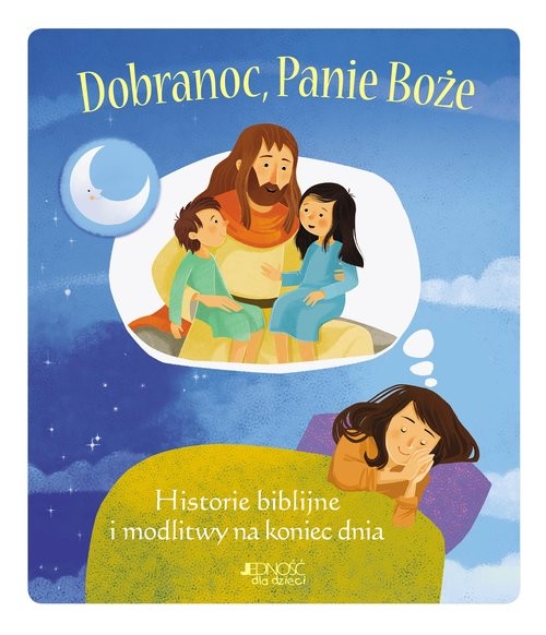 okładka Dobranoc Panie Boże Historie biblijne i modlitwy na koniec dnia książka | Hurlbut Jesse, Partner Daniel, Thompson Janice