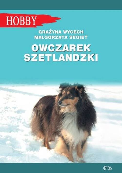 okładka Owczarek szetlandzki książka | Grażyna Wycech, Małgorzata Segiet