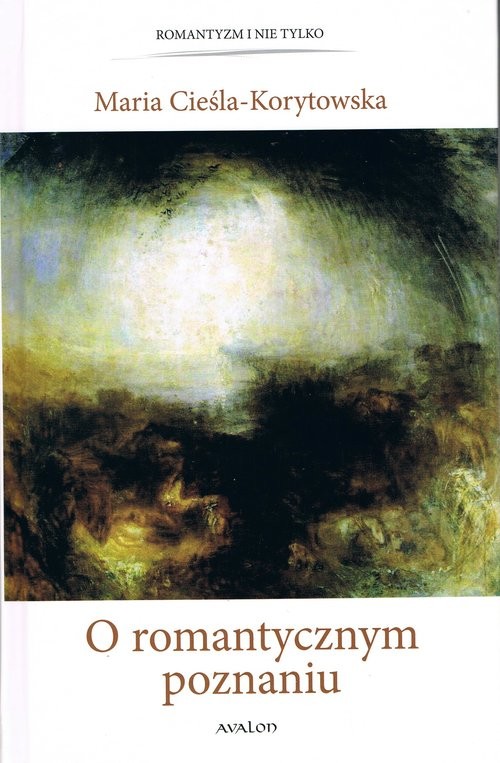 okładka O romantycznym poznaniu książka | Maria Cieśla-Korytowska