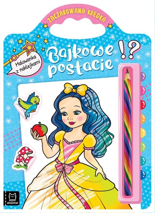 okładka Bajkowe postacie Malowanka z naklejkami Zaczarowana kredka książka