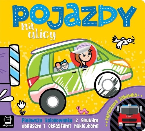 okładka Pojazdy na ulicy Pierwsza kolorowanka z grubym obrysem i okrągłymi naklejkami Papierowa zabawka książka | Agnieszka Bator