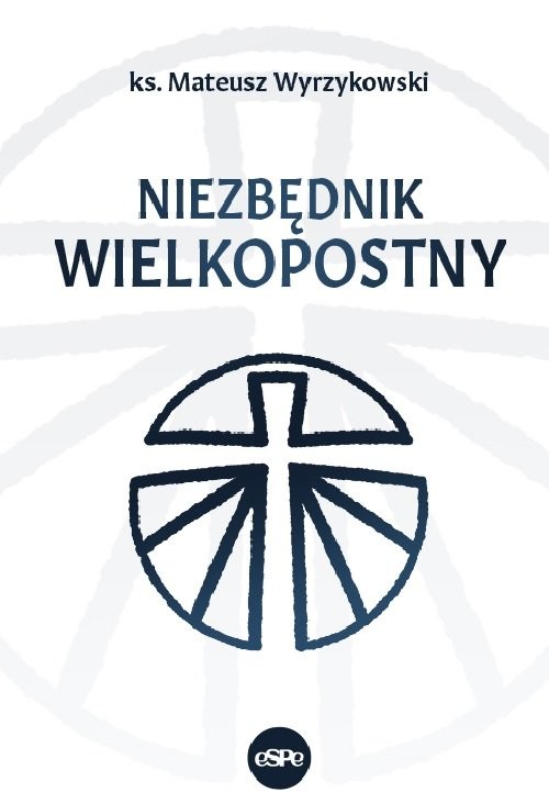 okładka Niezbędnik wielkopostny książka | Wyrzykowski Mateusz