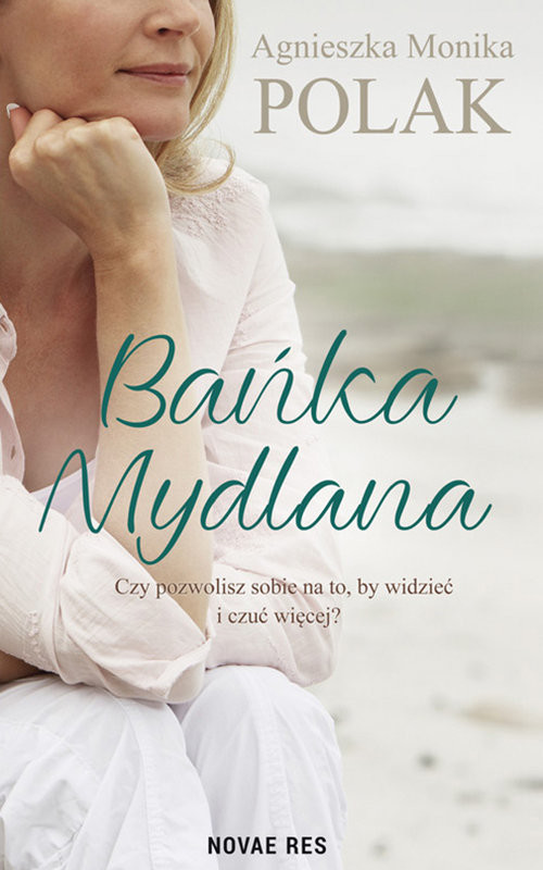 okładka Bańka mydlana książka | Agnieszka Monika Polak