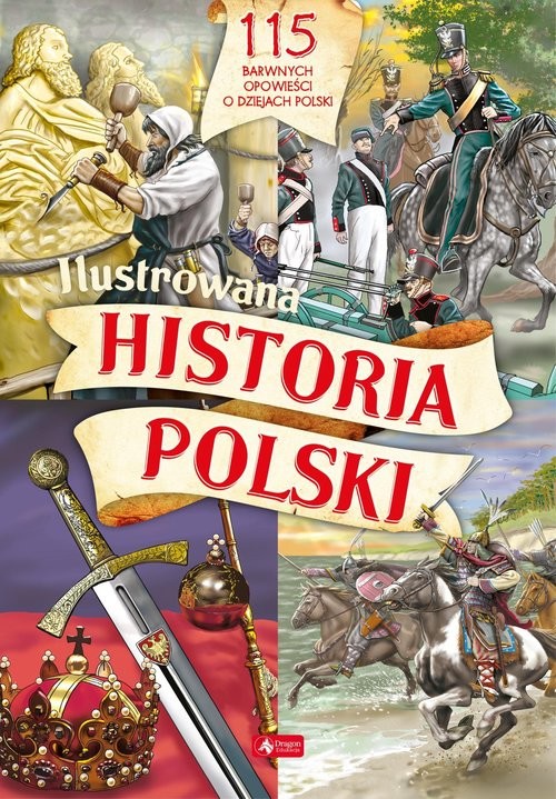 okładka Ilustrowana historia Polski książka | Katarzyna Kies-Kokocińska