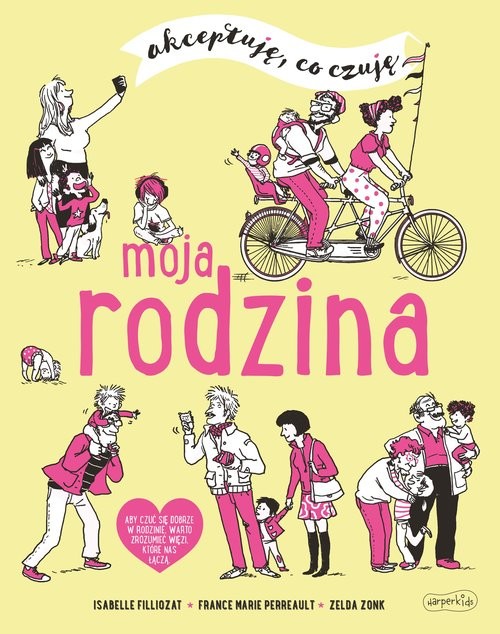 okładka Moja rodzina Akceptuję co czuję książka | Isabelle Filliozat, Virginie Limousin