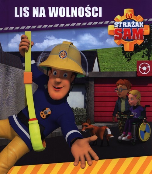 okładka Strażak Sam Lis na wolności książka