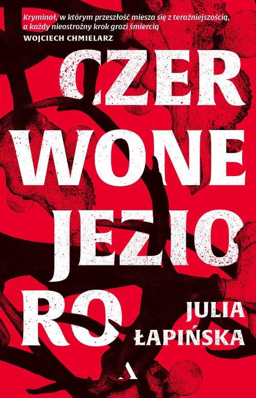 okładka Czerwone Jezioro książka | Julia Łapińska