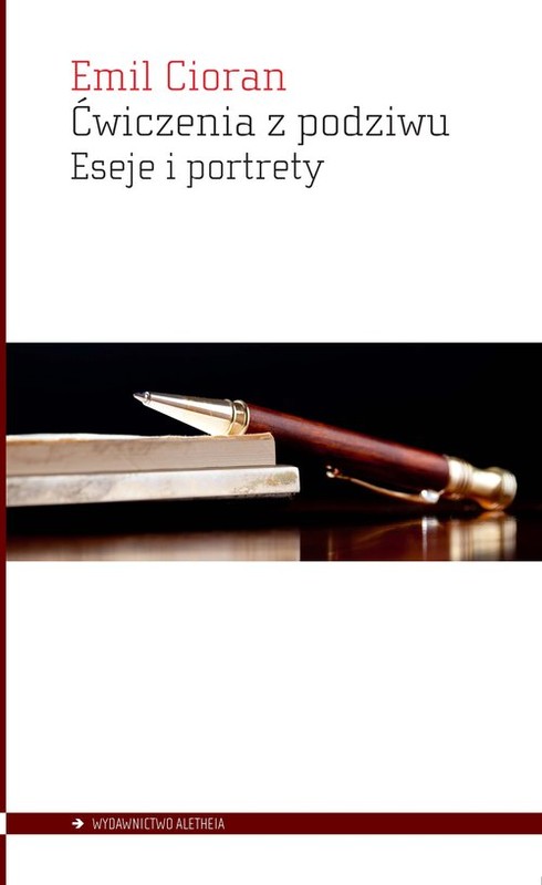 okładka Ćwiczenia z podziwu Eseje i portrety książka | Emil Cioran