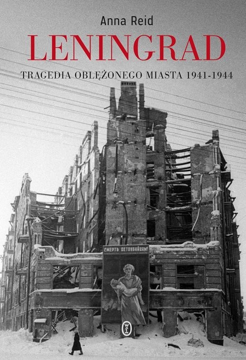 okładka Leningrad Tragedia oblężonego miasta 1941-1944 książka | Anna Reid