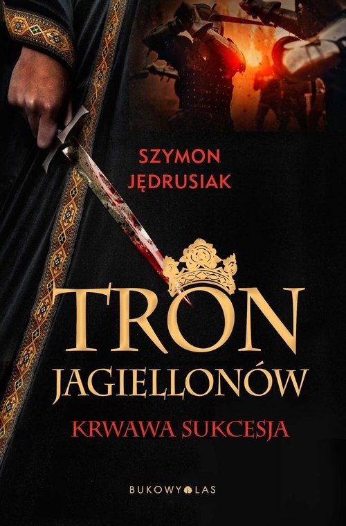 okładka Tron Jagiellonów książka | Szymon Jędrusiak
