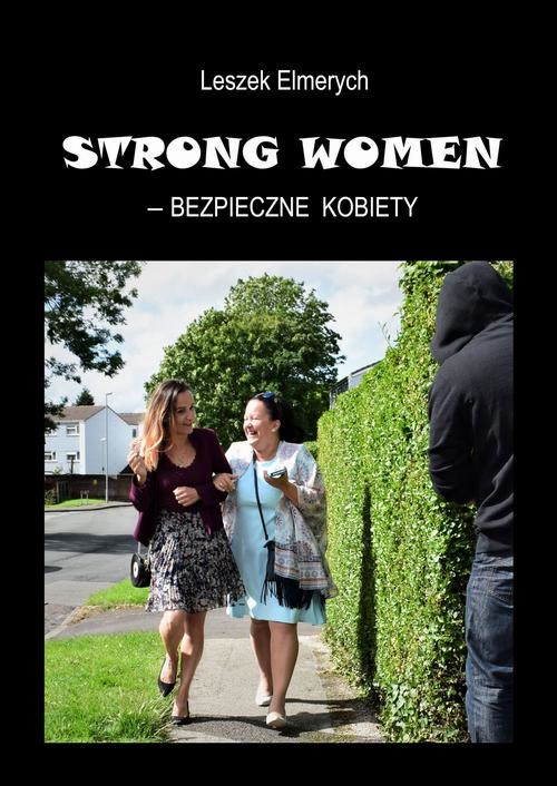 okładka STRONG WOMEN – bezpieczne kobiety ebook | pdf | Leszek Elmerych