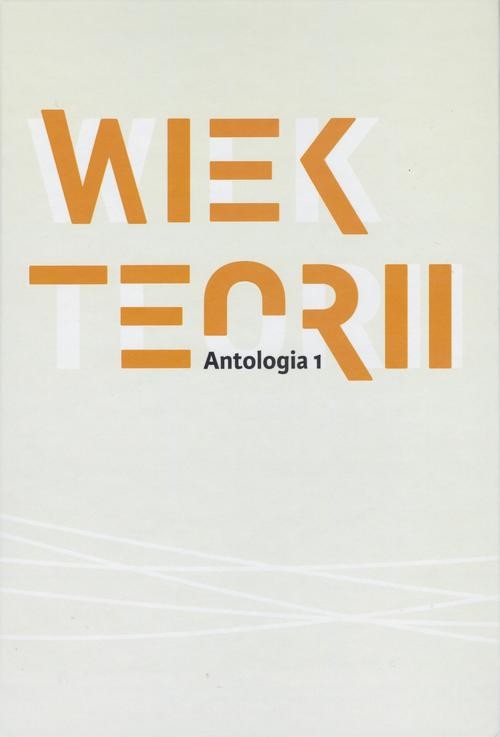 okładka Wiek teorii Antologia 1 ebook | epub, mobi, pdf | Danuta Ulicka