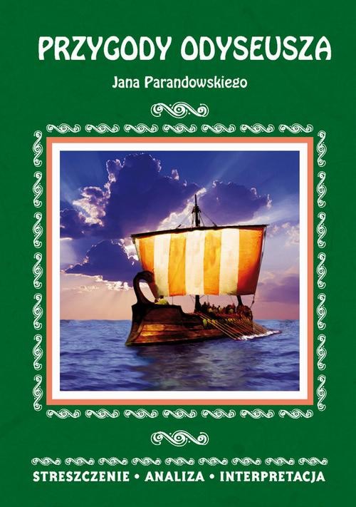okładka Przygody Odyseusza Jana Parandowskiego. Streszczenie, analiza, interpretacja ebook | pdf | Alina Łoboda