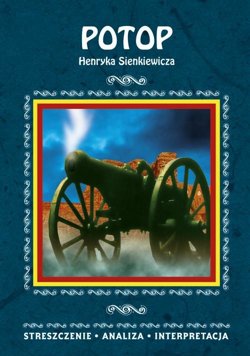 okładka Potop Henryka Sienkiewicza. Streszczenie, analiza, interpretacja ebook | pdf | Magdalena Selbirak