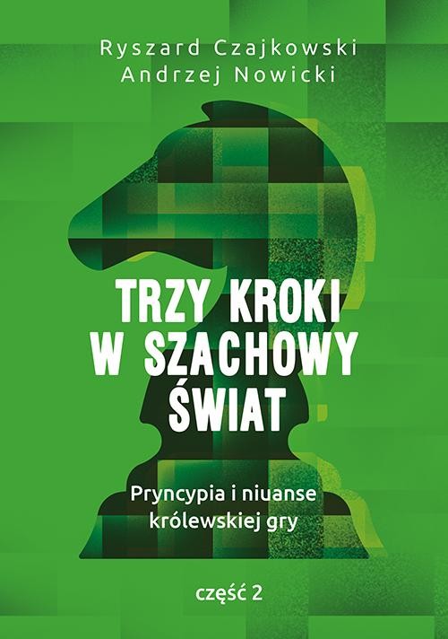 okładka Trzy kroki w szachowy świat ebook | epub, mobi | Ryszard Czajkowski, Andrzej Nowicki