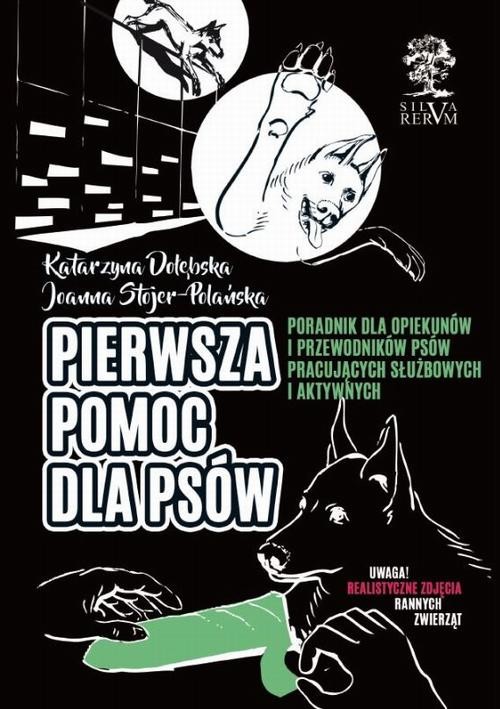 okładka Pierwsza pomoc dla psów ebook | pdf | Joanna Stojer-Polańska, Dołębska Katarzyna