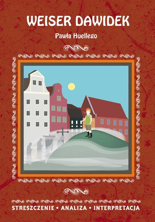 okładka Weiser Dawidek Pawła Huellego. Streszczenie, analiza, interpretacja ebook | pdf | Alina Łoboda