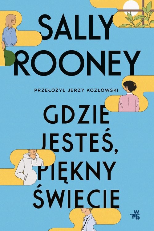 okładka Gdzie jesteś, piękny świecie książka | Rooney Sally