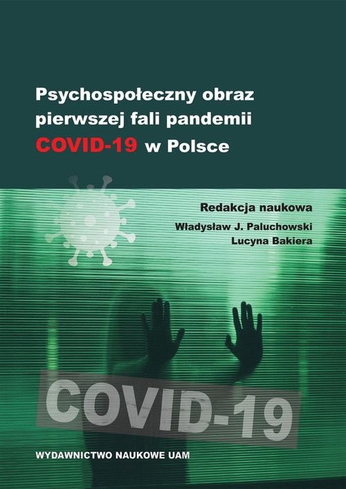 okładka Psychospołeczny obraz pierwszej fali pandemii COVID-19 w Polsce książka