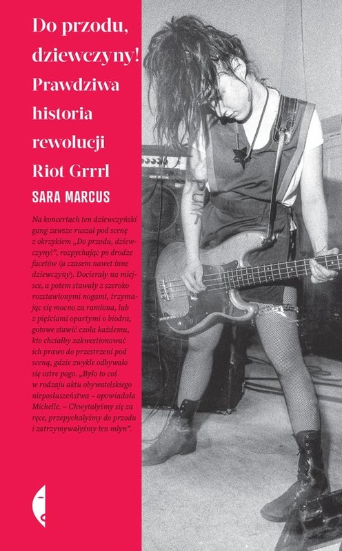 okładka Do przodu dziewczyny! Prawdziwa historia rewolucji Riot Grrrl książka | Sara Marcus