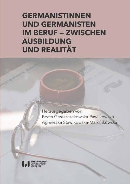 okładka Germanistinnen und Germanisten im Beruf – zwischen Ausbildung und Realität ebook | pdf | Opracowania Zbiorowe