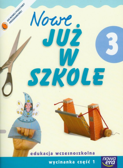 okładka Szkoła na miarę Nowe już w szkole 3 Wycinanka część 1 edukacja wczesnoszkolna książka