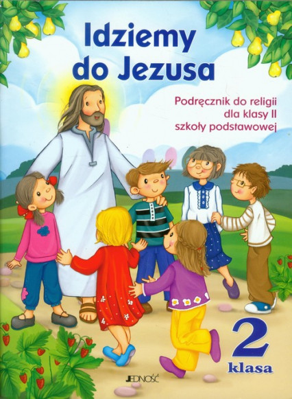 okładka Idziemy do Jezusa 2 Religia Podręcznik z płytą CD Szkoła podstawowa książka | Dariusz Kurpiński, Jerzy Snopek