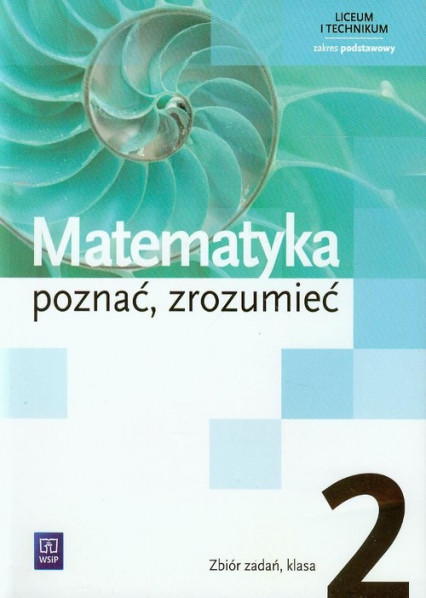 okładka Matematyka poznać zrozumieć 2 Zbiór zadań Zakres podstawowy Liceum i technikum książka | Aleksandra Ciszkowska, Alina Przychoda, Zygmunt Łaszczyk