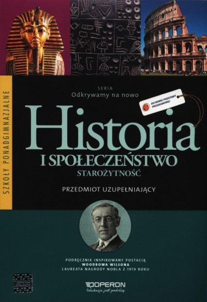 okładka Odkrywamy na nowo Historia i społeczeństwo Starożytność Przedmiot uzupełniający Szkoły ponadgimnazjalne książka