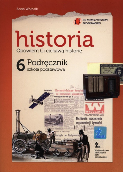 okładka Historia 6 Podręcznik Szkoła podstawowa książka | Anna Wołosik