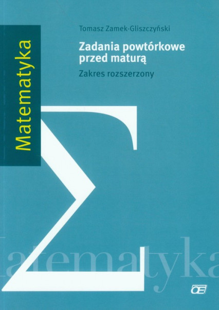 okładka Matematyka Zadania powtórkowe przed maturą Zakres rozszerzony książka | Zamek-Gliszczyński Tomasz