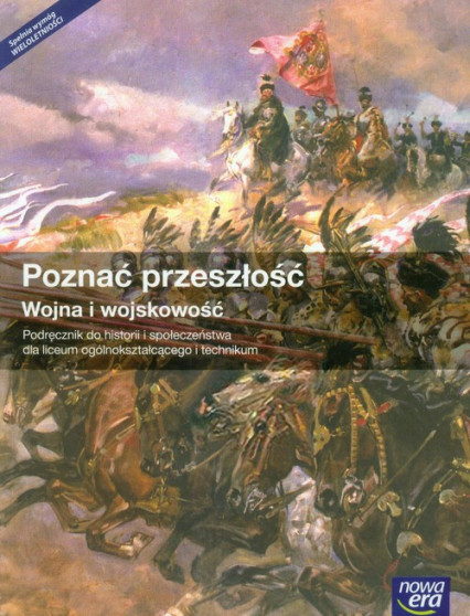 okładka Poznać przeszłość Wojna i wojskowość Historia i społeczeństwo Podręcznik Szkoła ponadgimnazjalna książka | Centek Jarosław